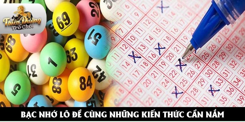Bạc nhớ lô đề cùng những kiến thức cần nắm