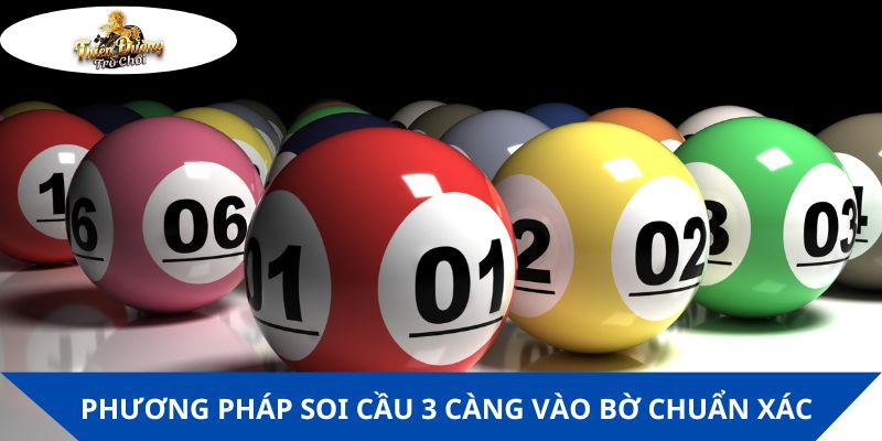 Bỏ túi các phương pháp soi cầu 3 càng vào bờ chuẩn xác