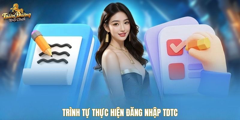 Trình tự thực hiện đăng nhập TDTC