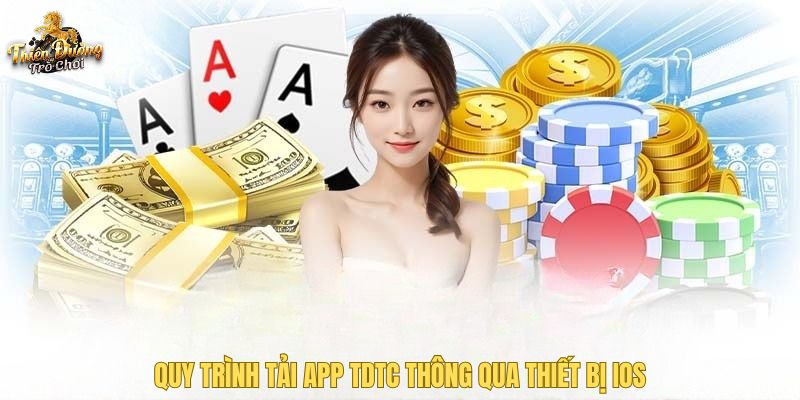 Quy trình tải app TDTC thông qua thiết bị iOS