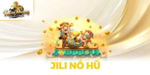 JiLi Nổ Hũ - Kho Báu Giải Thưởng Đang Chờ Anh Em Khai Phá
