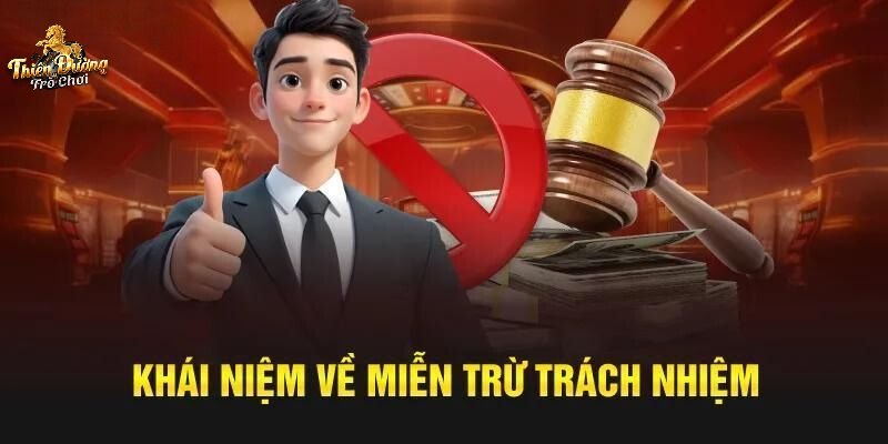 Tìm hiểu về miễn trừ trách nhiệm TDTC