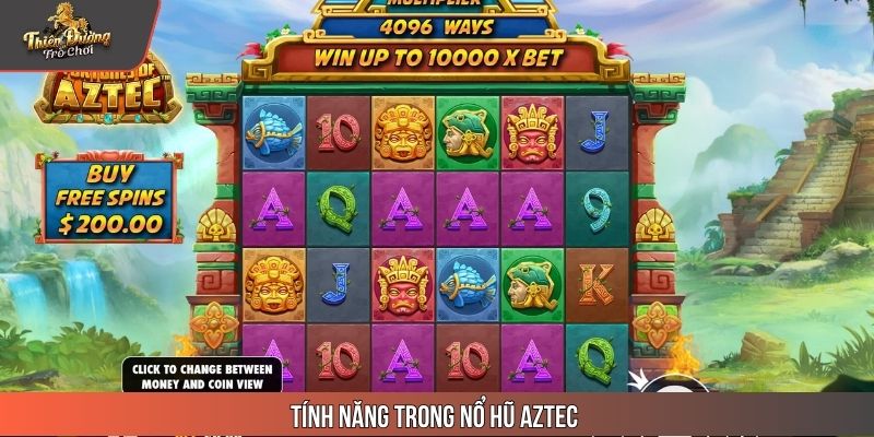 Tính năng trong nổ hũ Aztec